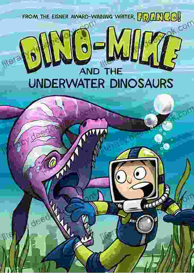 Dino Mike And His Underwater Pals Dino Mike And The Underwater Dinosaurs (Dino Mike 3)