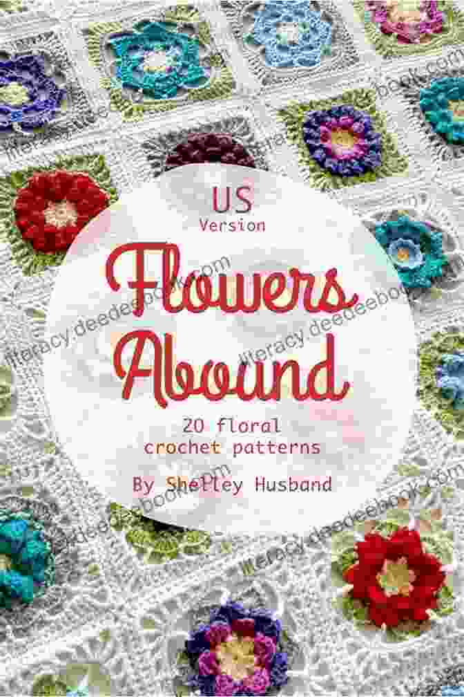 Flowers Abound Crochet Patterns Book Cover Flowers Abound : 20 Floral Crochet Patterns US Version