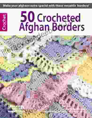 50 Crocheted Afghan Borders Rita Weiss