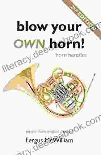 Blow Your Own Horn : Horn Heresies