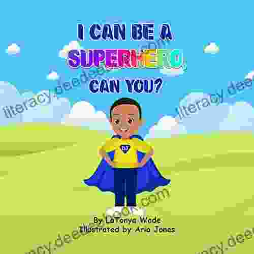 I Can Be a Superhero Can You?