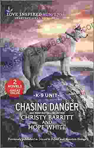 Chasing Danger Hope White