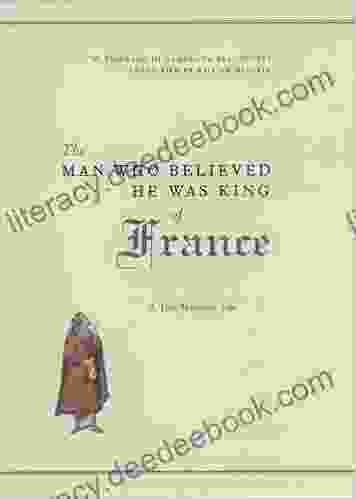 The Man Who Believed He Was King of France: A True Medieval Tale