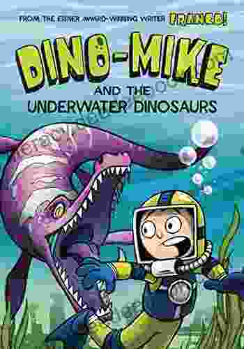 Dino Mike and the Underwater Dinosaurs (Dino Mike 3)