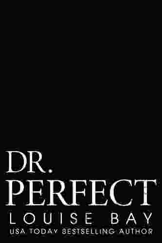 Dr Perfect Louise Bay