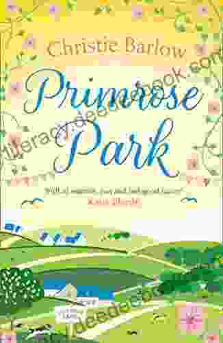 Primrose Park: Escape With A Heartwarming And Feel Good Must Read Novel About Friendship Family And Romance In 2024 (Love Heart Lane 6)