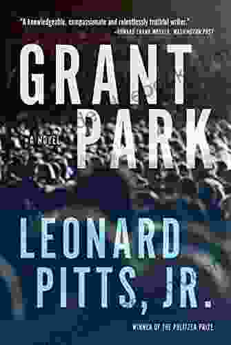 Grant Park: A Novel Leonard Pitts