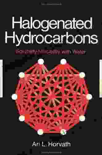 Halogenated Hydrocarbons: Solubility Miscibility With Water