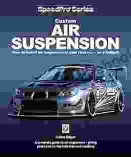 Custom Air Suspension: How to install air suspension in your road car on a budget (SpeedPro series)