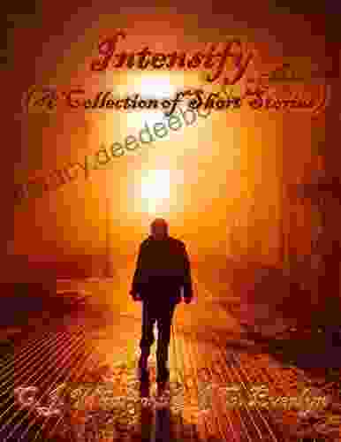 Intensify (A Collection Of Short Stories)