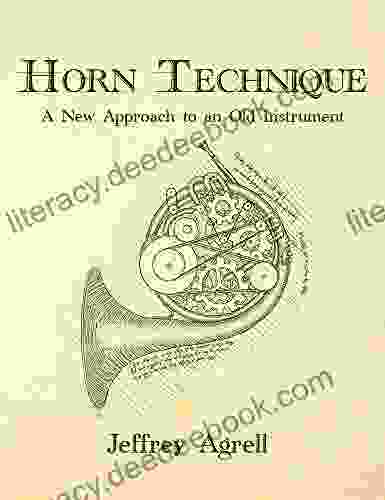 Horn Technique: A New Approach To An Old Instrument