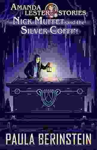 Nick Muffet And The Silver Coffin (Amanda Lester Detective 10)