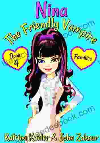 NINA The Friendly Vampire 4 Families: For Kids Aged 9 12