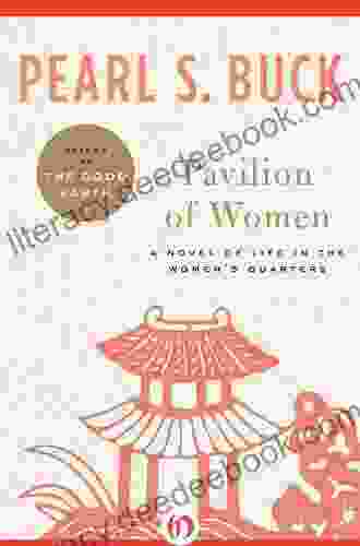 Pavilion Of Women: A Novel Of Life In The Women S Quarters