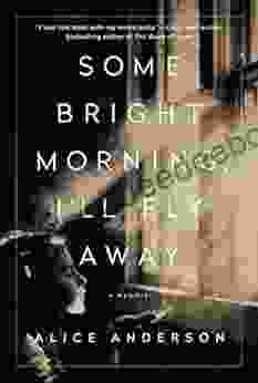 Some Bright Morning I Ll Fly Away: A Memoir