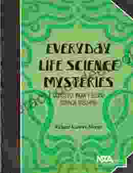 Everyday Life Science Mysteries: Stories For Inquiry Based Science Teaching (Everyday Science Mysteries 2)