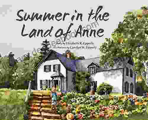 Summer In The Land Of Anne