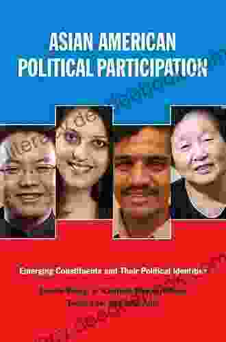 Asian American Political Participation: Emerging Constituents And Their Political Identities