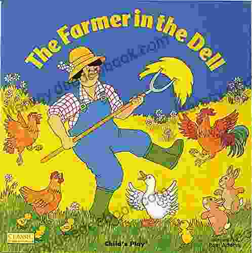 The Farmer in the Dell (Classic With Holes)