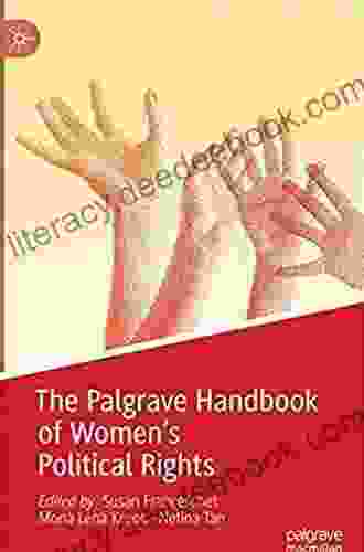 The Palgrave Handbook Of Women S Political Rights (Gender And Politics)