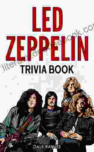 Led Zeppelin Trivia Book: Uncover The History With Facts Every Fan Should Know