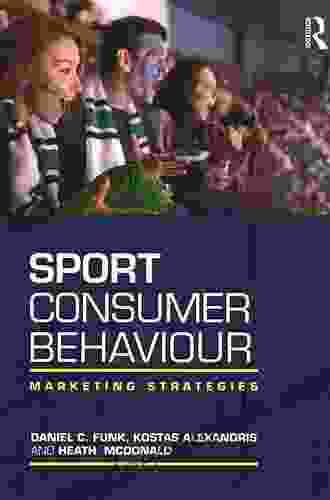 Sport Consumer Behaviour: Marketing Strategies