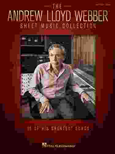 The Andrew Lloyd Webber Sheet Music Collection: 25 Of His Greatest Songs (PIANO VOIX GU)