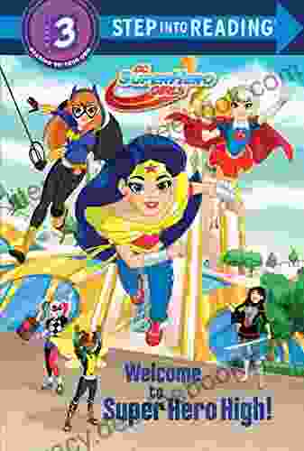 Welcome To Super Hero High (DC Super Hero Girls) (Step Into Reading)