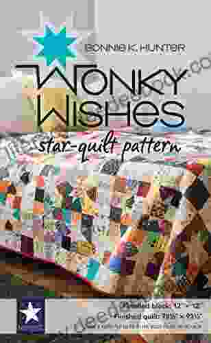 Wonky Wishes Star Quilt Pattern Bonnie K Hunter